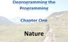 Deprogramming the Programming Chapter One Nature