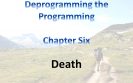 Deprogramming the Programming Chapter Six Death.mp4