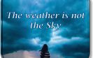 The weather is not the sky