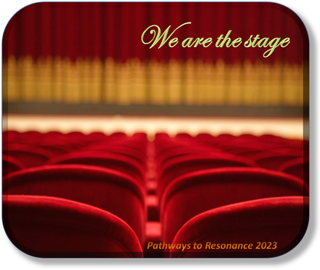 We are the stage