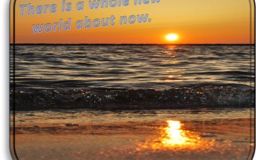 there is a whole new world about now